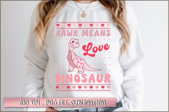 Rawr means love dinosaur Sublimation Sublimation Shetara Begum 