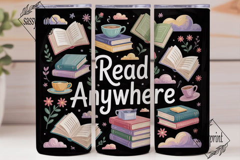 Read Anywhere 20oz Tumbler Wrap Sublimation sassyprint 