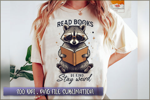 Read books be kind stay weird Sublimation Sublimation Shetara Begum 