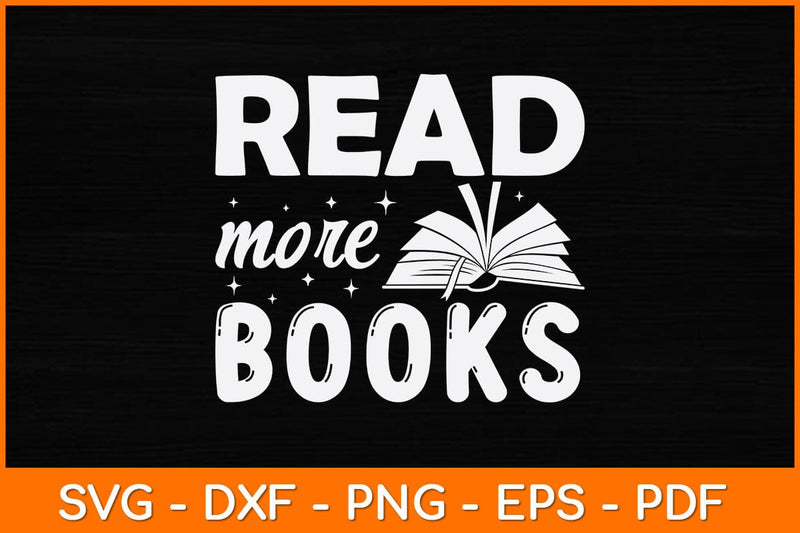 Read More Books Svg File SVG artprintfile 