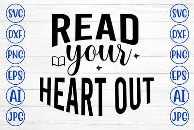 Read Your Heart Out SVG Cut File SVG Syaman 