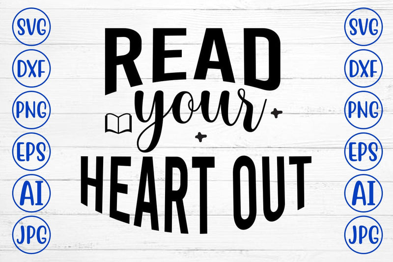 Read Your Heart Out SVG Cut File SVG Syaman 
