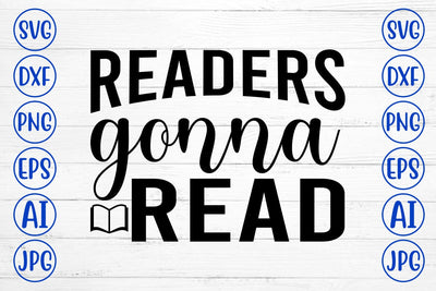 Readers Gonna Read SVG Cut File SVG Syaman 