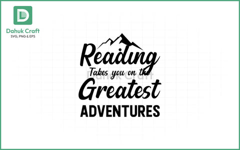 Reading Adventures SVG Quote PNG & EPS V18 SVG dahukdesign 