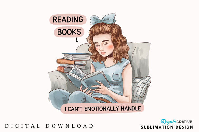 Reading Books I can't Emotionally Handle Sublimation T-Shirt Sublimation Regulrcrative 