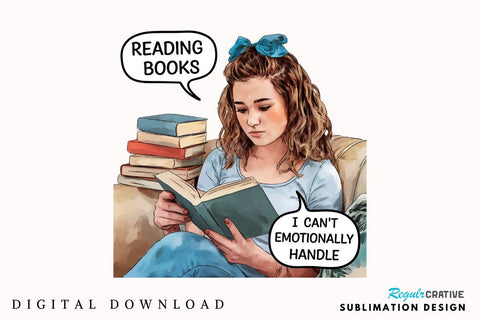 Reading Books I can't Emotionally Handle Sublimation T-Shirt Sublimation Regulrcrative 