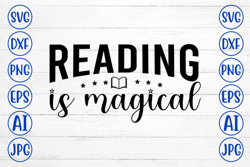 Reading Is Magical SVG Cut File SVG Syaman 
