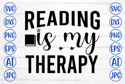 Reading Is My Therapy SVG Cut File SVG Syaman 