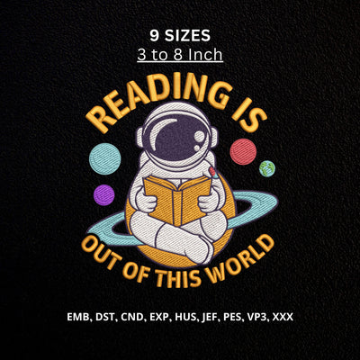 Reading Is Out of This World Astronaut Machine Embroidery Design – Space Reading Embroidery File Embroidery/Applique DESIGNS PatternFeed8 