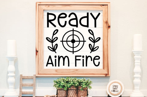Ready aim fire svg design SVG Regulrcrative 