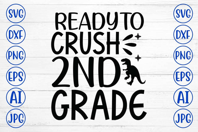 Ready To Crush 2nd Grade SVG Design SVG Syaman 