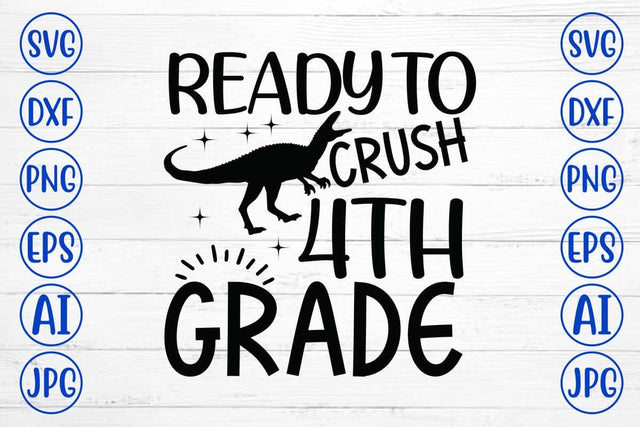 Ready To Crush 4th Grade SVG Design SVG Syaman 