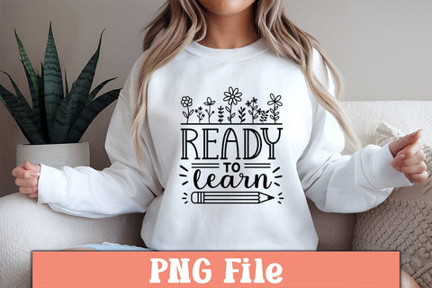 Ready To Learn PNG Design Sublimation Craftlabsvg24 