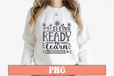 Ready To Learn PNG Design Sublimation Craftlabsvg24 