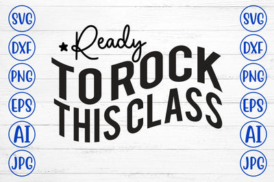 Ready To Rock This Class SVG Cut File SVG Syaman 