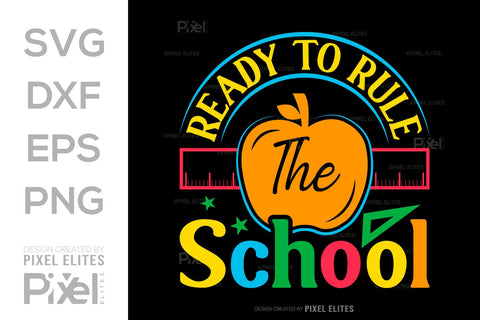 Ready To Rule The School SVG Hello School Kids Welcome To School Back To School Quote Design SVG ETC Craft 