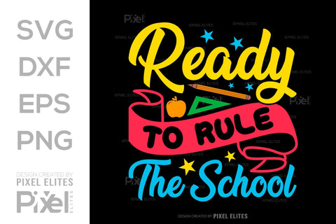 Ready To Rule The School SVG Hello School Kids Welcome To School Back To School Quote Design SVG ETC Craft 