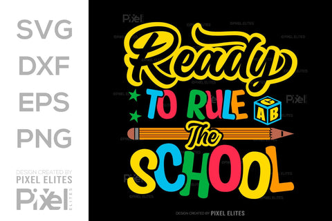 Ready To Rule The School SVG Hello School Kids Welcome To School Back To School Quote Design SVG ETC Craft 