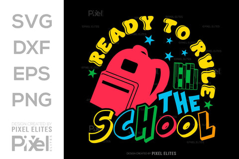 Ready To Rule The School SVG Hello School Kids Welcome To School Back To School Quote Design SVG ETC Craft 