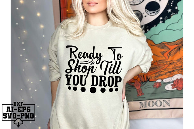 Ready To Shop Till You Drop Svg Cut Files Creative Art SVG CraftlabSvg55 