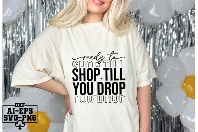 Ready To Shop Till You Drop Svg Cut Files Creative Art SVG CraftlabSvg55 