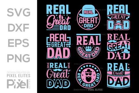 Real Great Dad SVG Gift For Dad Tshirt Bundle Fathers Day Quote Design, PET 00477 SVG ETC Craft 