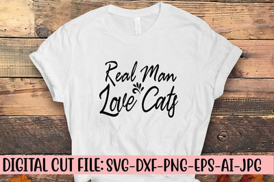Real Man Love Cats SVG Cut File SVG Syaman 