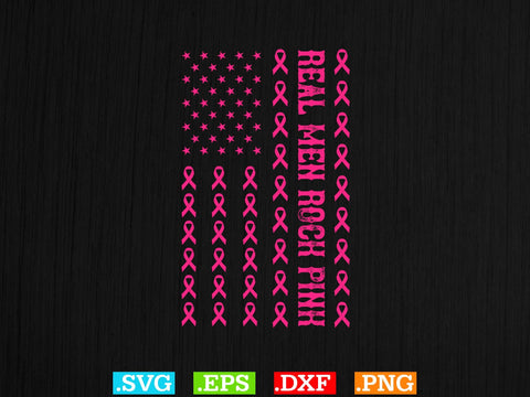 Real Men Rock Pink Ribbon USA Flag Breast Cancer Awareness Shirt, Back The Pink Svg, Breast Cancer Png SVG Creativeart88 