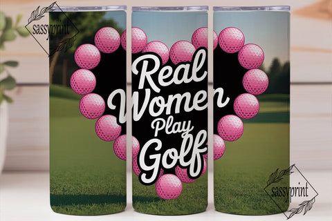 Real Women Golf 20oz Tumbler Wrap Sublimation sassyprint 