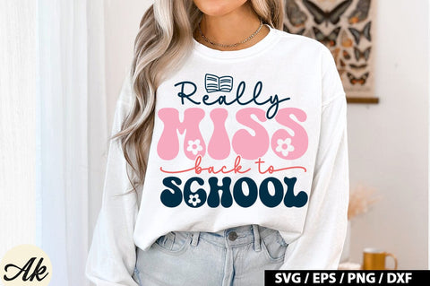 Really Miss Back To School SVG Design SVG akazaddesign 