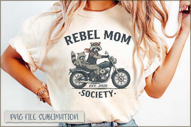 Rebel mom est. 2025 society sublimation Sublimation Shetara Begum 