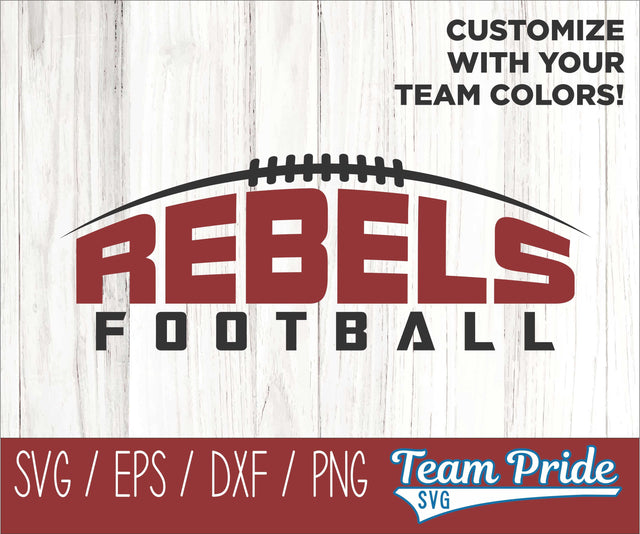 Rebels Football SVG Digital Download Printable - SVG, EPS, DXF, PNG 2 SVG Team Pride SVG 