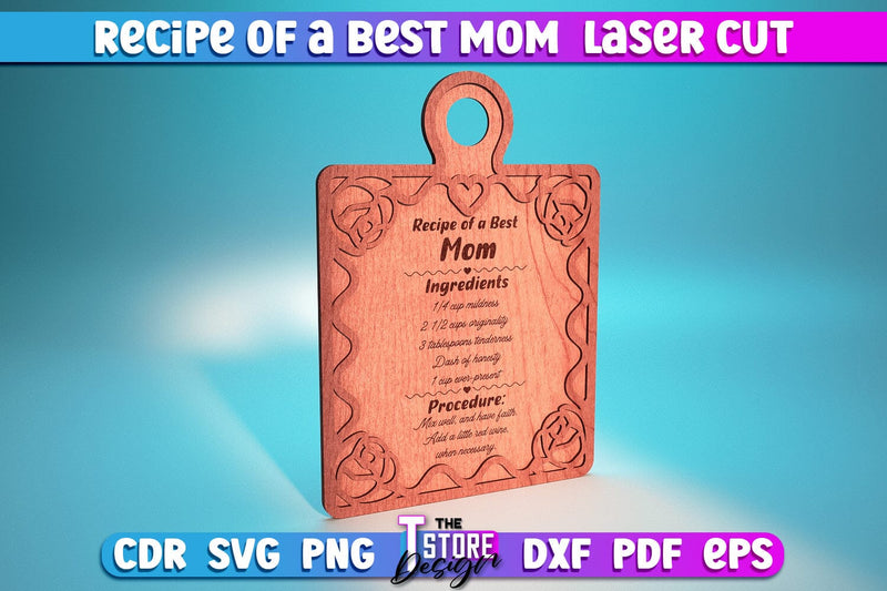Recipe of a Best Mom Laser Cut | Kitchen Quotes | Home Design | Cutting Board SVG The T Store Design 