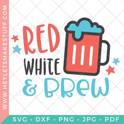 Red, White, and Brew SVG Hey Let's Make Stuff 
