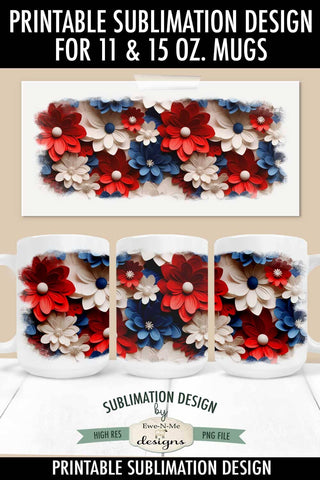 Red White Blue 3D Floral 11 & 15 oz Mug Sublimation Design Sublimation Ewe-N-Me Designs 