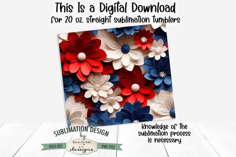 Red White Blue Flowers 3D 20 oz Seamless Tumbler Wrap Design Sublimation Ewe-N-Me Designs 