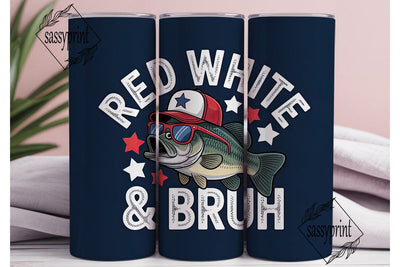 Red White & Bruh Fishing 20oz Tumbler Sublimation sassyprint 