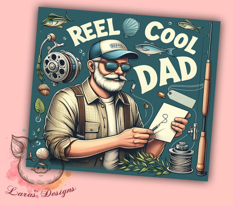 Reel Cool Dad 20oz Tumbler Png, Straight & Tapered Tumbler Png, Dad Fishing Tumbler Png, Digital Download PNG Sublimation Lara' s Designs 