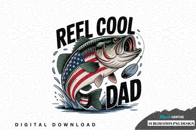 Reel cool dad fishing sublimation png design Sublimation Regulrcrative 
