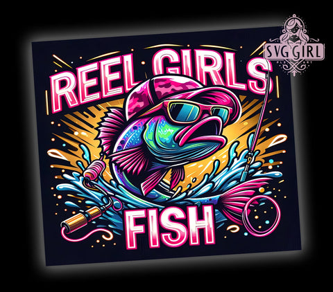 Reel Girls Fish 20oz Tumbler Wrap Sublimation Design, Straight Tapered Tumbler Wrap, Fishing Tumbler Png, Instant Digital Download Sublimation SvggirlplusArt 