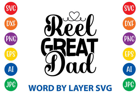 Reel Great Dad svg design SVG Rafiqul20606 