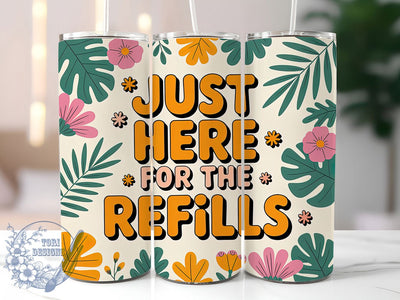 Refills Funny 20oz Tumbler, Refills Wrap, Humor Sublimation Design, Sarcastic Quote PNG, Sassy Tumbler Wrap, 20oz Tumbler Sublimation ToriDesigns 