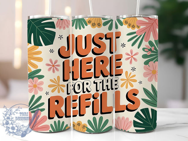 Refills Funny 20oz Tumbler, Refills Wrap, Humor Sublimation Design, Sarcastic Quote PNG, Sassy Tumbler Wrap, 20oz Tumbler Sublimation ToriDesigns 