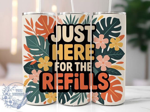 Refills Funny 20oz Tumbler, Refills Wrap, Humor Sublimation Design, Sarcastic Quote PNG, Sassy Tumbler Wrap, 20oz Tumbler Sublimation ToriDesigns 