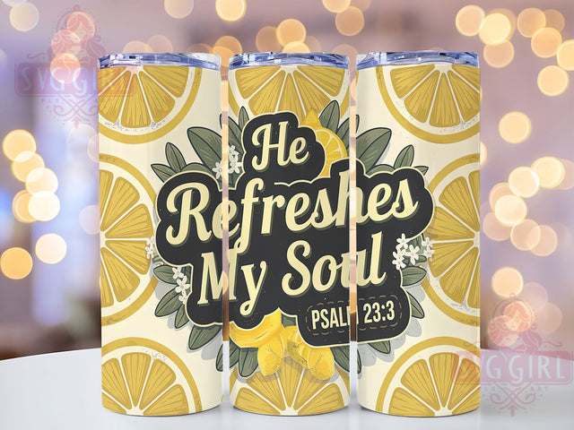 Refreshing Faith Lemon Tumbler, Tropical Lemon Wrap, He Refreshes My Soul Tumbler, 20oz Christian Sublimation, Refreshing Faith Tumbler, Inspirational Lemon Design, Christian Summer Tumbler Sublimation SvggirlplusArt 