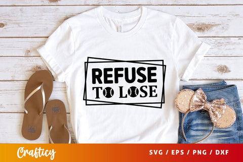 Refuse to lose svg Design SVG Designangry 