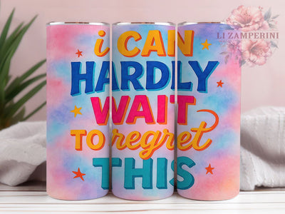 Regret This Funny 20oz Tumbler, Regret This Wrap, Funny Sublimation Design, Sarcastic Quote PNG, Humor Tumbler Wrap, 20oz Tumbler Sublimation Li Zamperini 