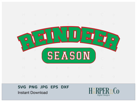 Reindeer Season SVG PNG Cut EPS File SVG HarperNCo 