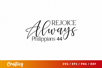 Rejoice always philippians 44 SVG Design SVG Designangry 