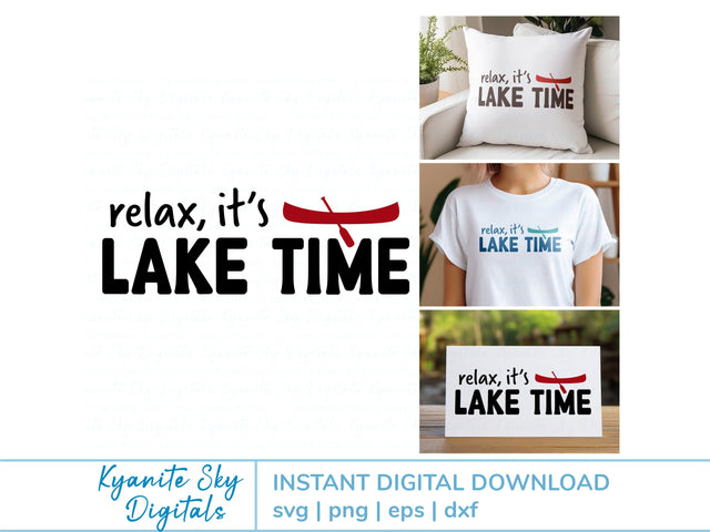 Relax It's Lake Time SVG phrase with canoe SVG Kyanite Sky Digitals 